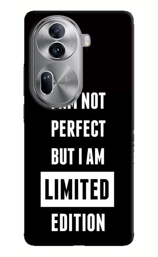 I Am Not Perfect But I Am Limited Edition Oppo Reno11 Pro 5G Hard Case Back Cover by Casekaro
