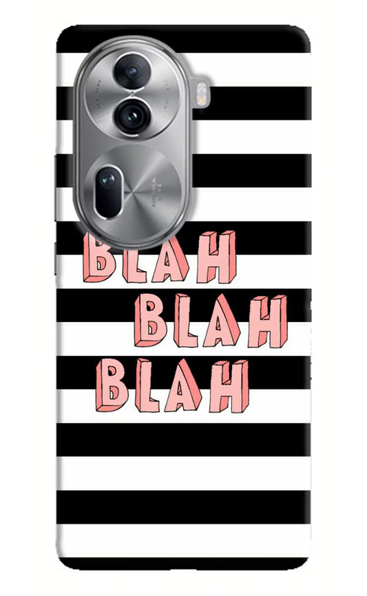 Blah Blah Blah Oppo Reno11 Pro 5G Hard Case Back Cover by Casekaro