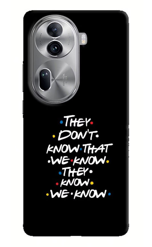 FRIENDS Dialogue Oppo Reno11 Pro 5G Hard Case Back Cover by Casekaro