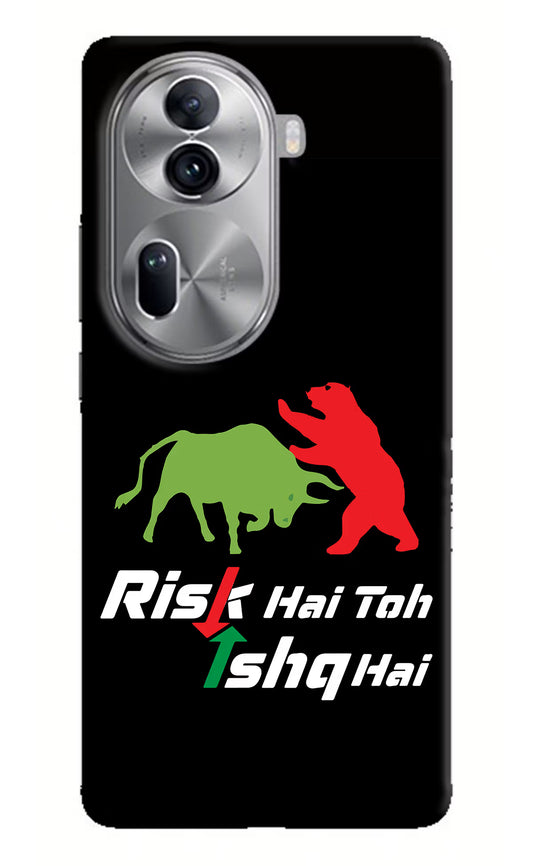 Risk Hai Toh Ishq Hai Oppo Reno11 Pro 5G Hard Case Back Cover by Casekaro