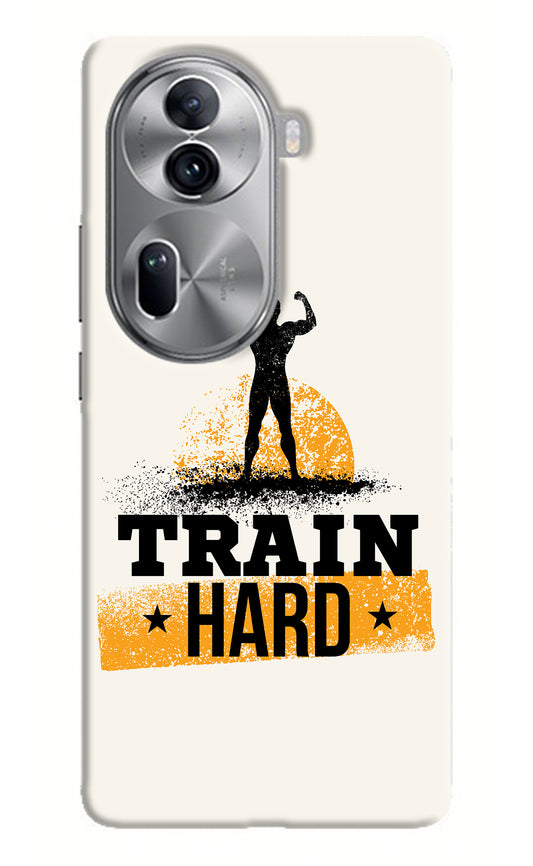 Train Hard Oppo Reno11 Pro 5G Back Cover