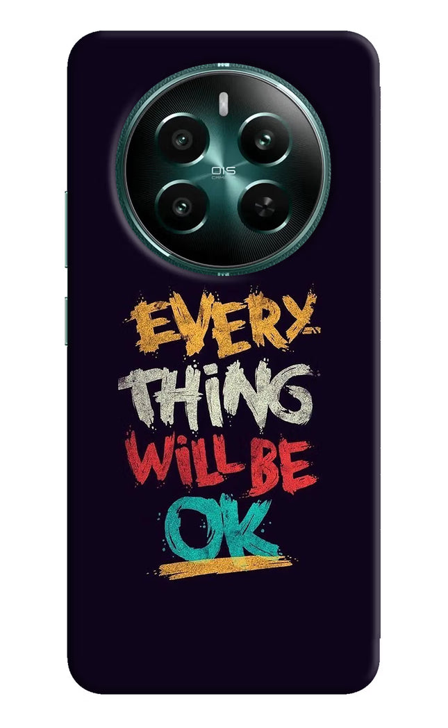 Everything Will Be Ok Realme 12+ 5G Hard Case Back Cover by Casekaro