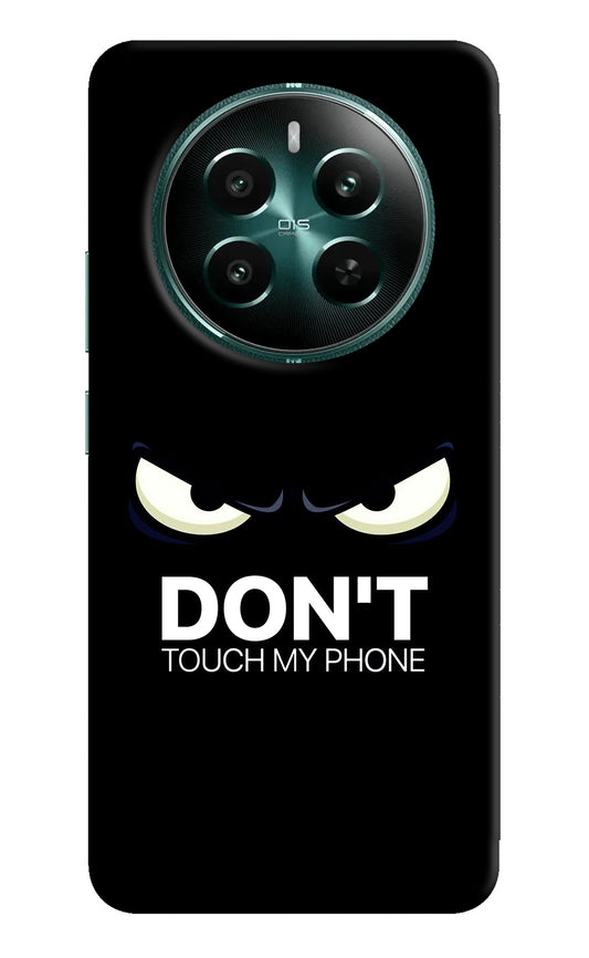 Don'T Touch My Phone Realme 12+ 5G Back Cover