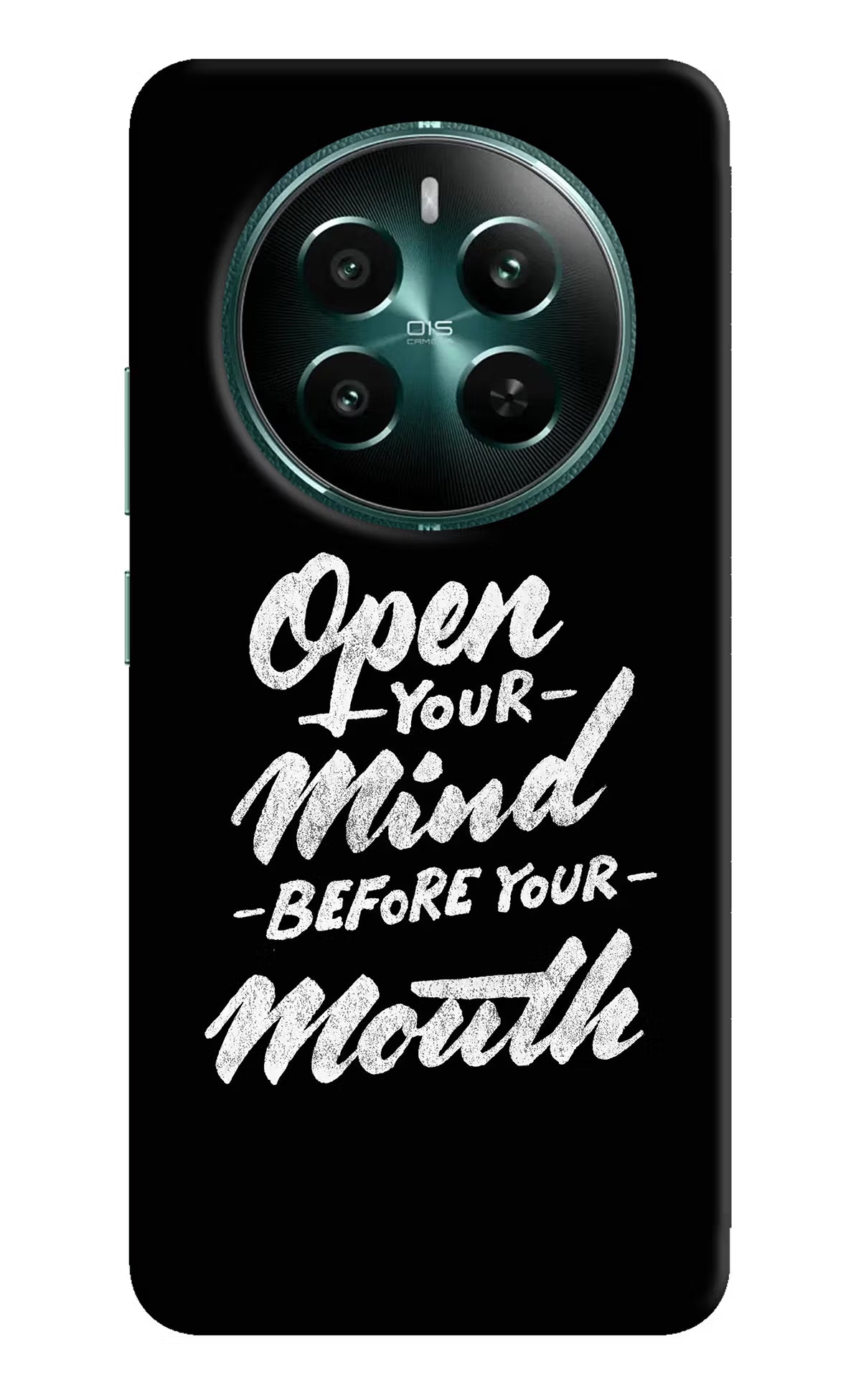 Open Your Mind Before Your Mouth Realme 12+ 5G Hard Case Back Cover by Casekaro