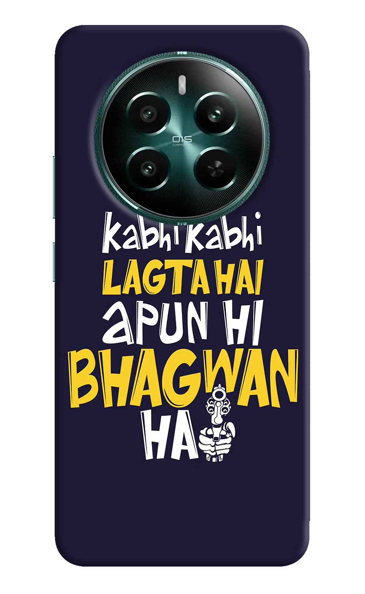 Kabhi Kabhi Lagta Hai Apun Hi Bhagwan Hai Realme P1 5G Hard Case Back Cover by Casekaro