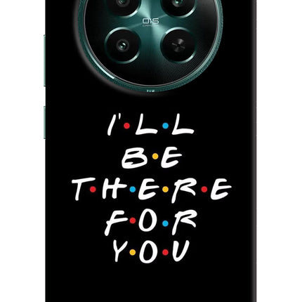I'll Be There For You Realme P1 5G Hard Case Back Cover by Casekaro