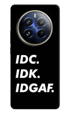 Idc Idk Idgaf Realme P1 Pro 5G Hard Case Back Cover by Casekaro