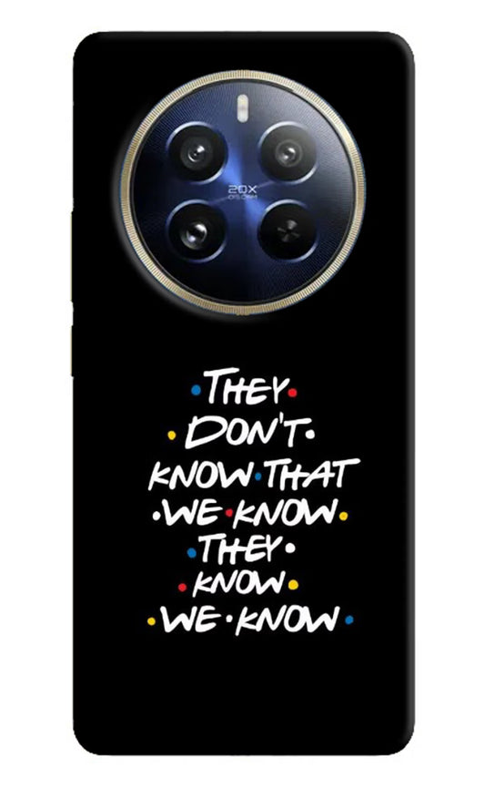 FRIENDS Dialogue Realme P1 Pro 5G Hard Case Back Cover by Casekaro