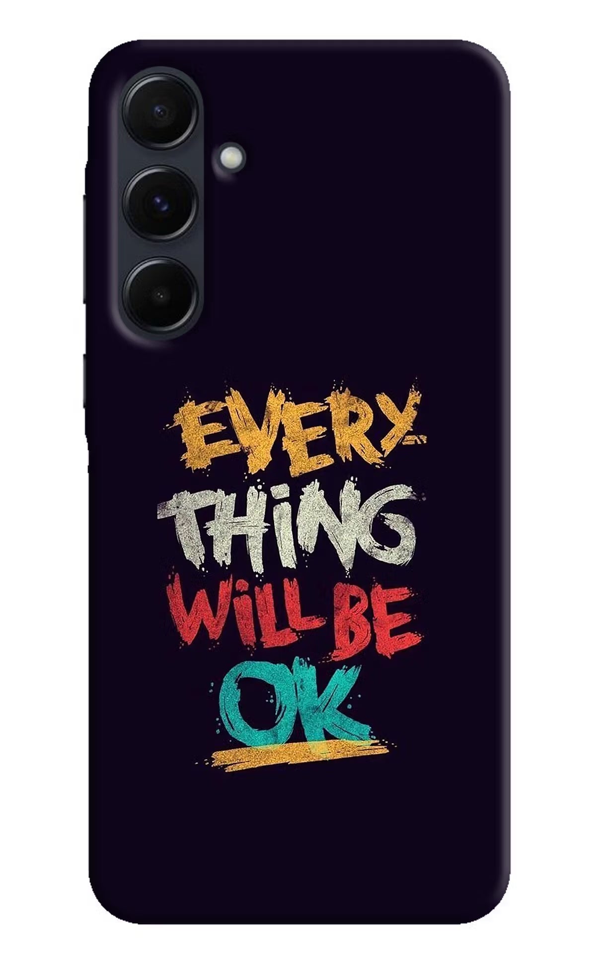 Everything Will Be Ok Samsung A35 5G Hard Case Back Cover by Casekaro