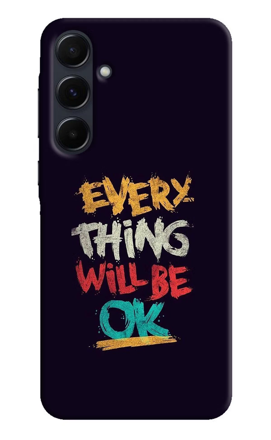Everything Will Be Ok Samsung A35 5G Back Cover, Hard case