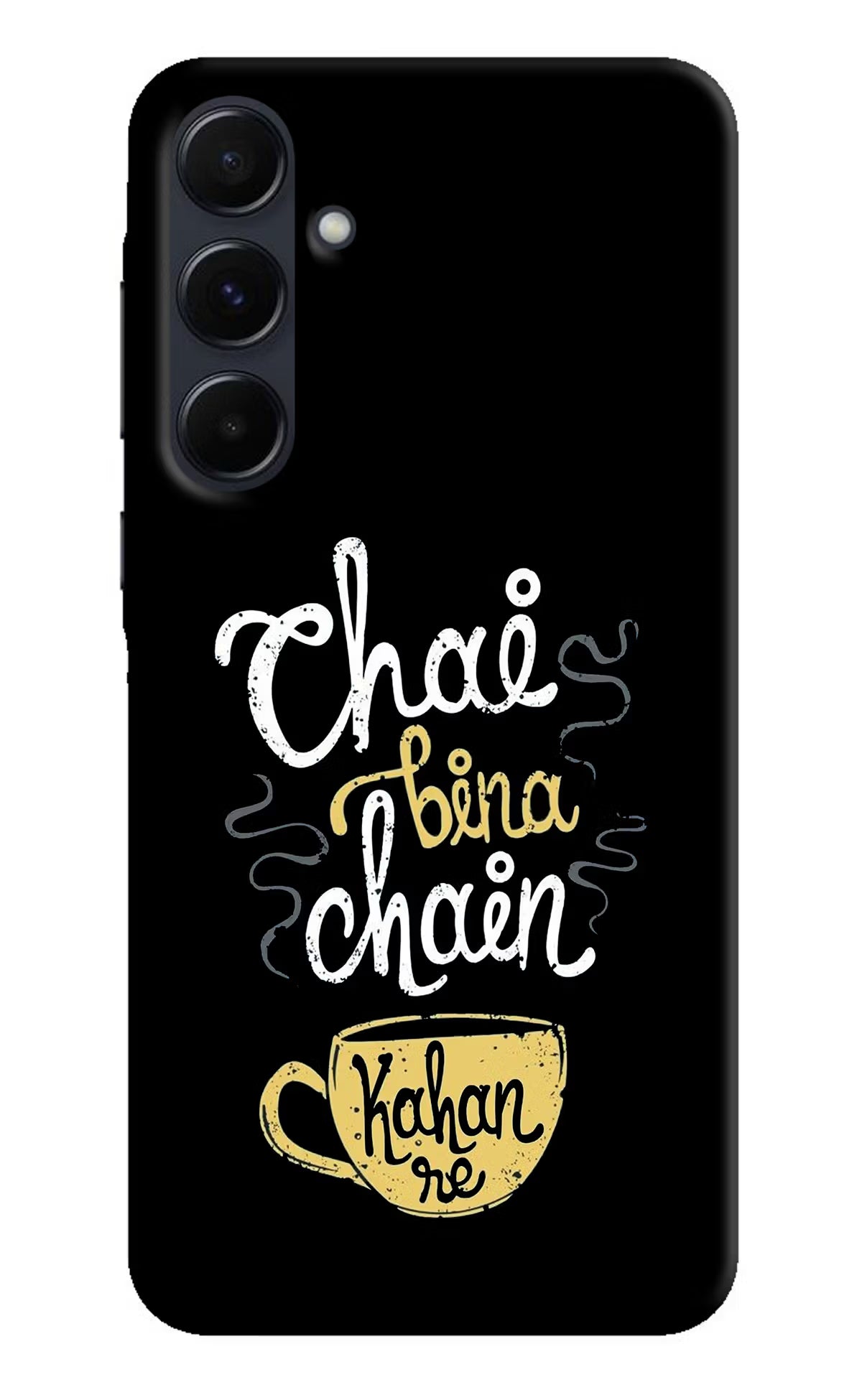 Chai Bina Chain Kaha Re Samsung A35 5G Hard Case Back Cover by Casekaro