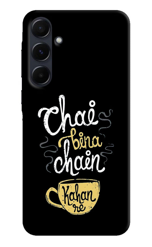 Chai Bina Chain Kaha Re Samsung A35 5G Hard Case Back Cover by Casekaro