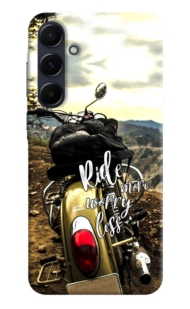 Ride More Worry Less Samsung A35 5G Hard Case Back Cover by Casekaro