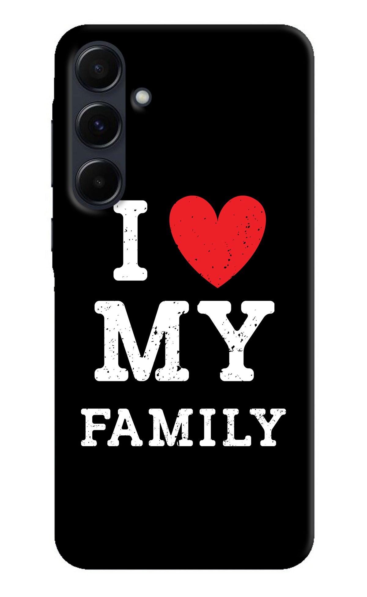 I Love My Family Samsung A35 5G Back Cover