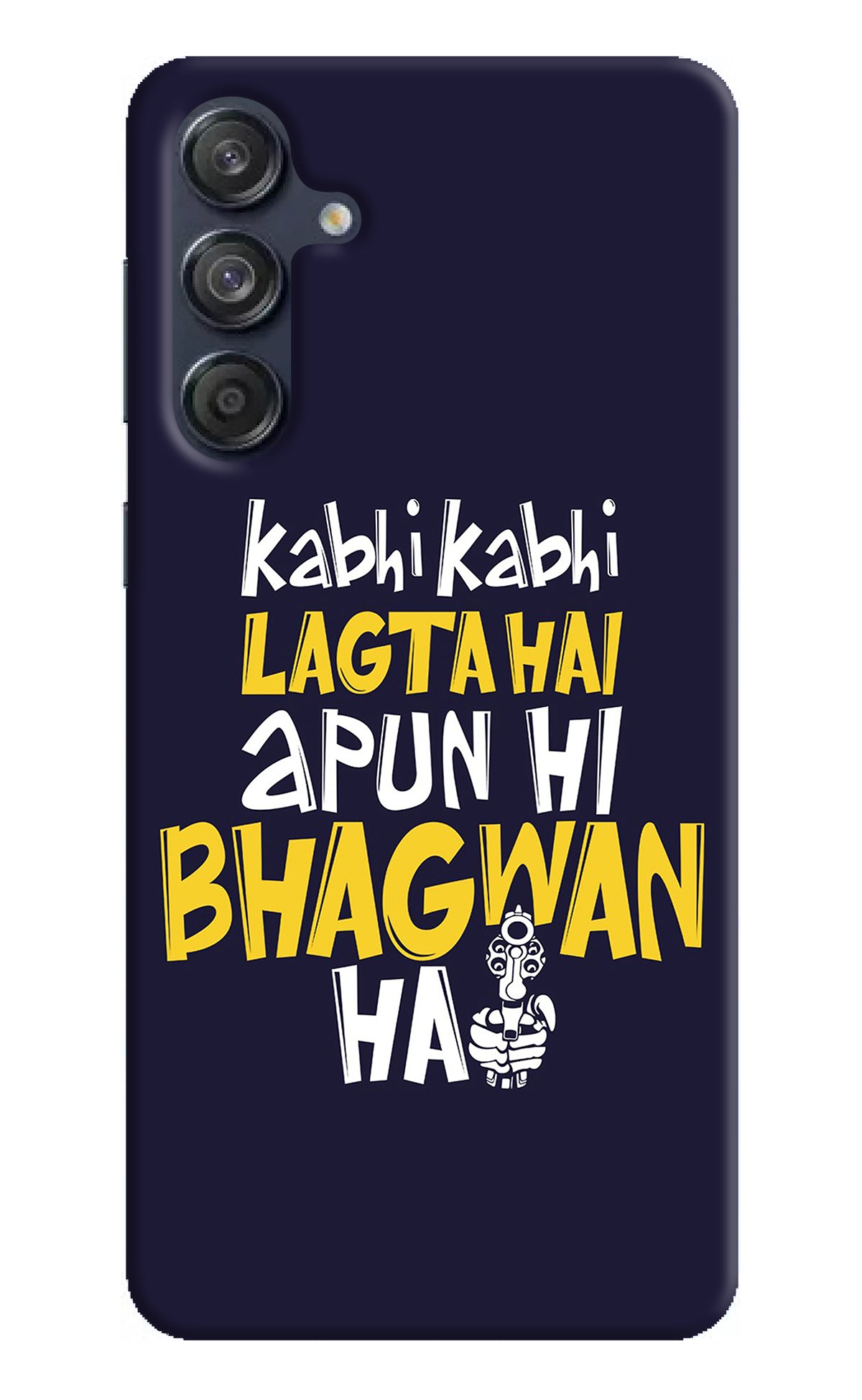 Kabhi Kabhi Lagta Hai Apun Hi Bhagwan Hai Samsung M55 5G Back Cover