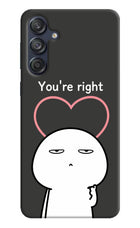You're Right Samsung M55 5G Hard Case Back Cover by Casekaro