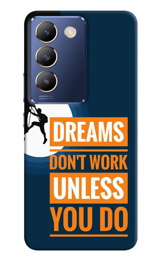 Dreams Don’T Work Unless You Do Vivo Y200E 5G/T3 5G Hard Case Back Cover by Casekaro