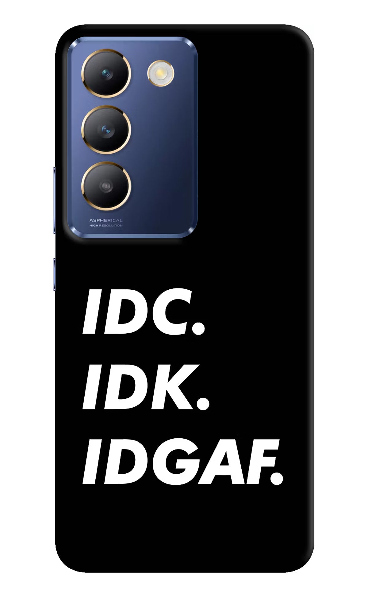 Idc Idk Idgaf Vivo Y200E 5G/T3 5G Hard Case Back Cover by Casekaro