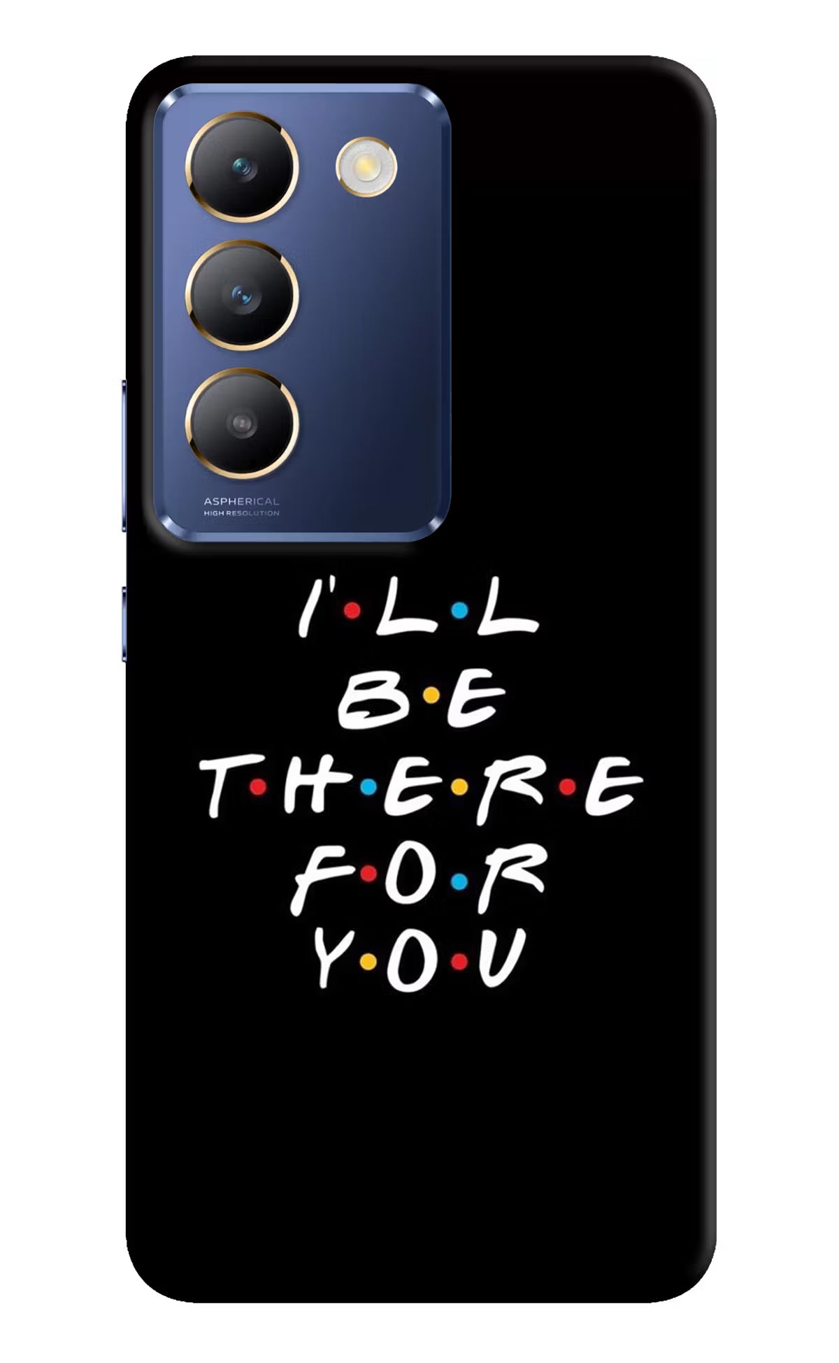 I'll Be There For You Vivo Y200E 5G/T3 5G Hard Case Back Cover by Casekaro