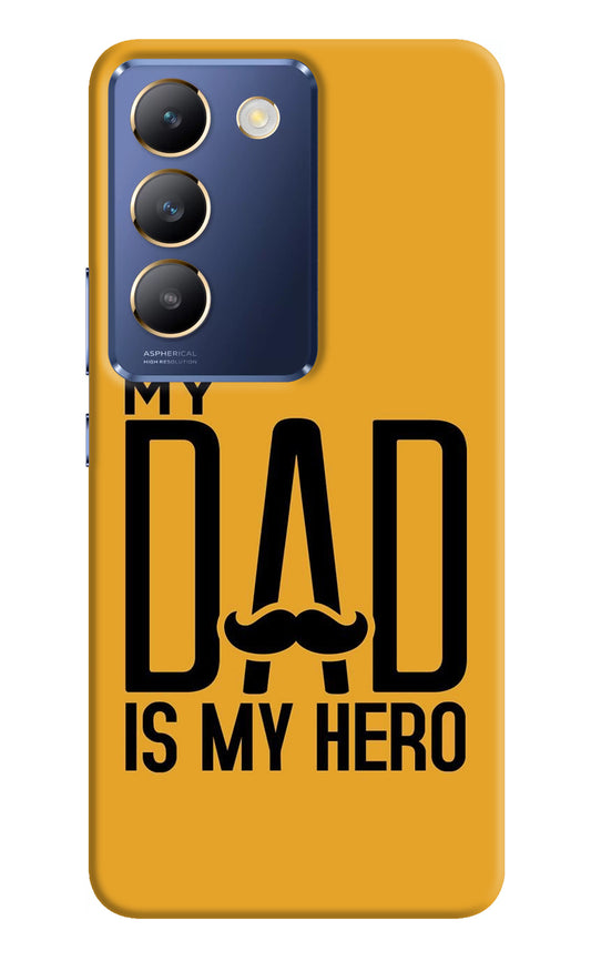 My Dad Is My Hero Vivo Y200E 5G/T3 5G Back Cover