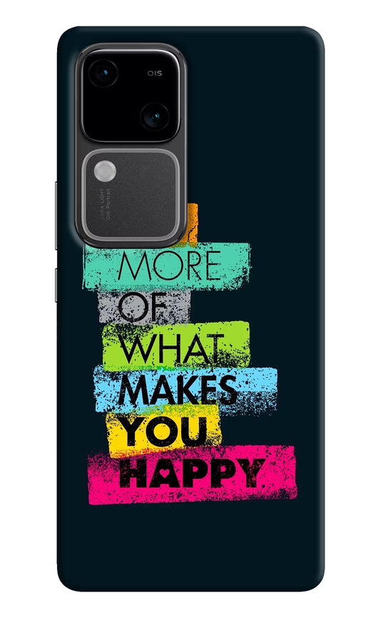 Do More Of What Makes You Happy Vivo V30 5G Hard Case Back Cover by Casekaro