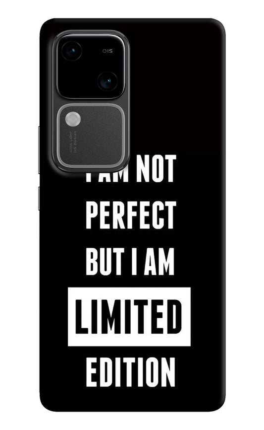 I Am Not Perfect But I Am Limited Edition Vivo V30 5G Back Cover