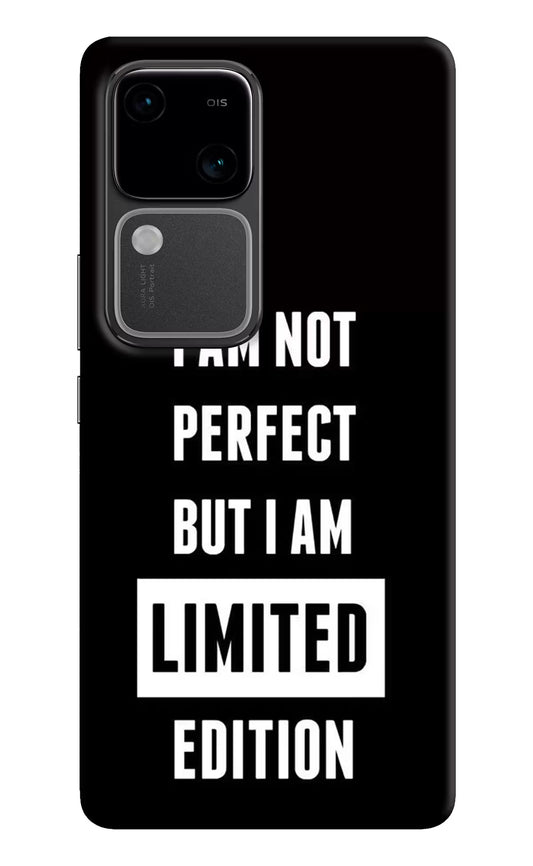 I Am Not Perfect But I Am Limited Edition Vivo V30 5G Hard Case Back Cover by Casekaro