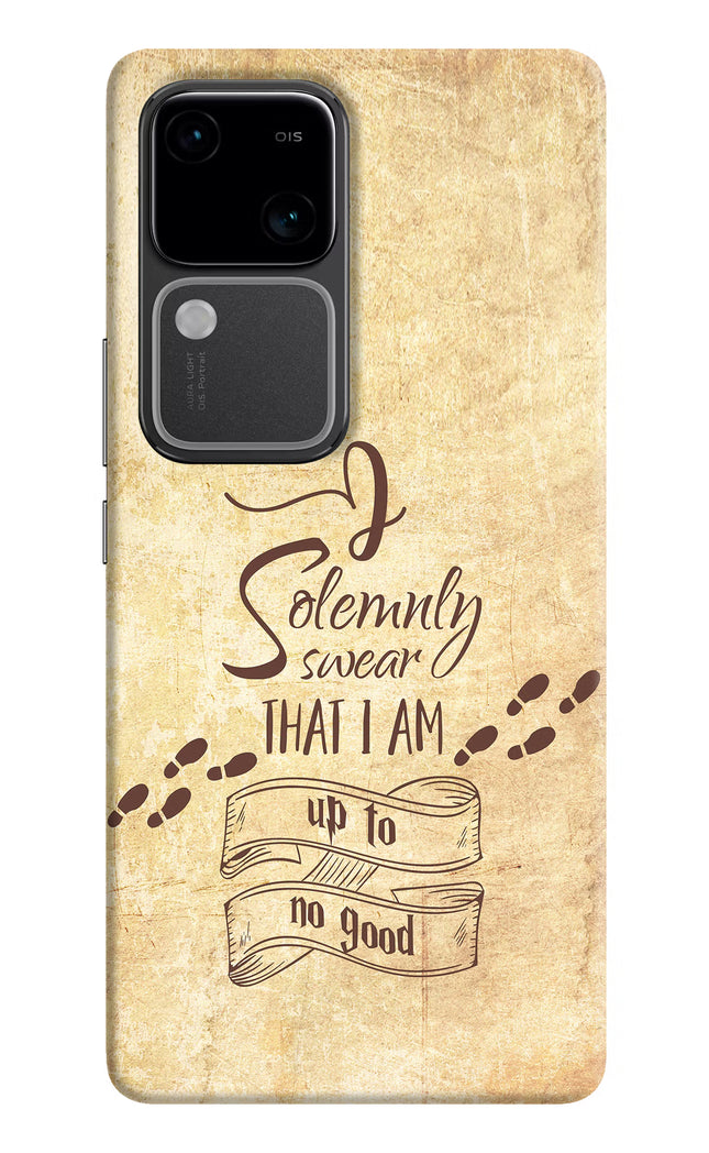 I Solemnly swear that i up to no good Vivo V30 5G Hard Case Back Cover by Casekaro