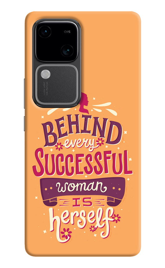 Behind Every Successful Woman There Is Herself Vivo V30 5G Back Cover