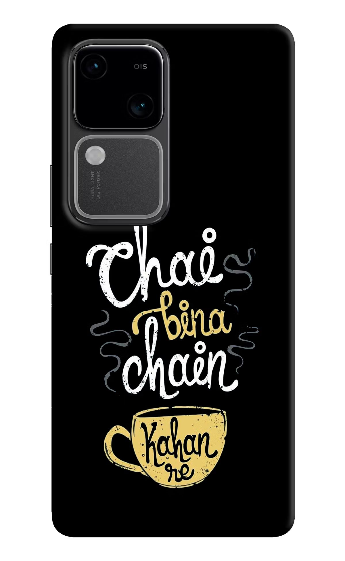 Chai Bina Chain Kaha Re Vivo V30 5G Hard Case Back Cover by Casekaro