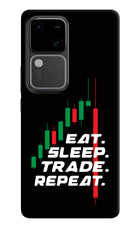 Eat Sleep Trade Repeat Vivo V30 5G Hard Case Back Cover by Casekaro