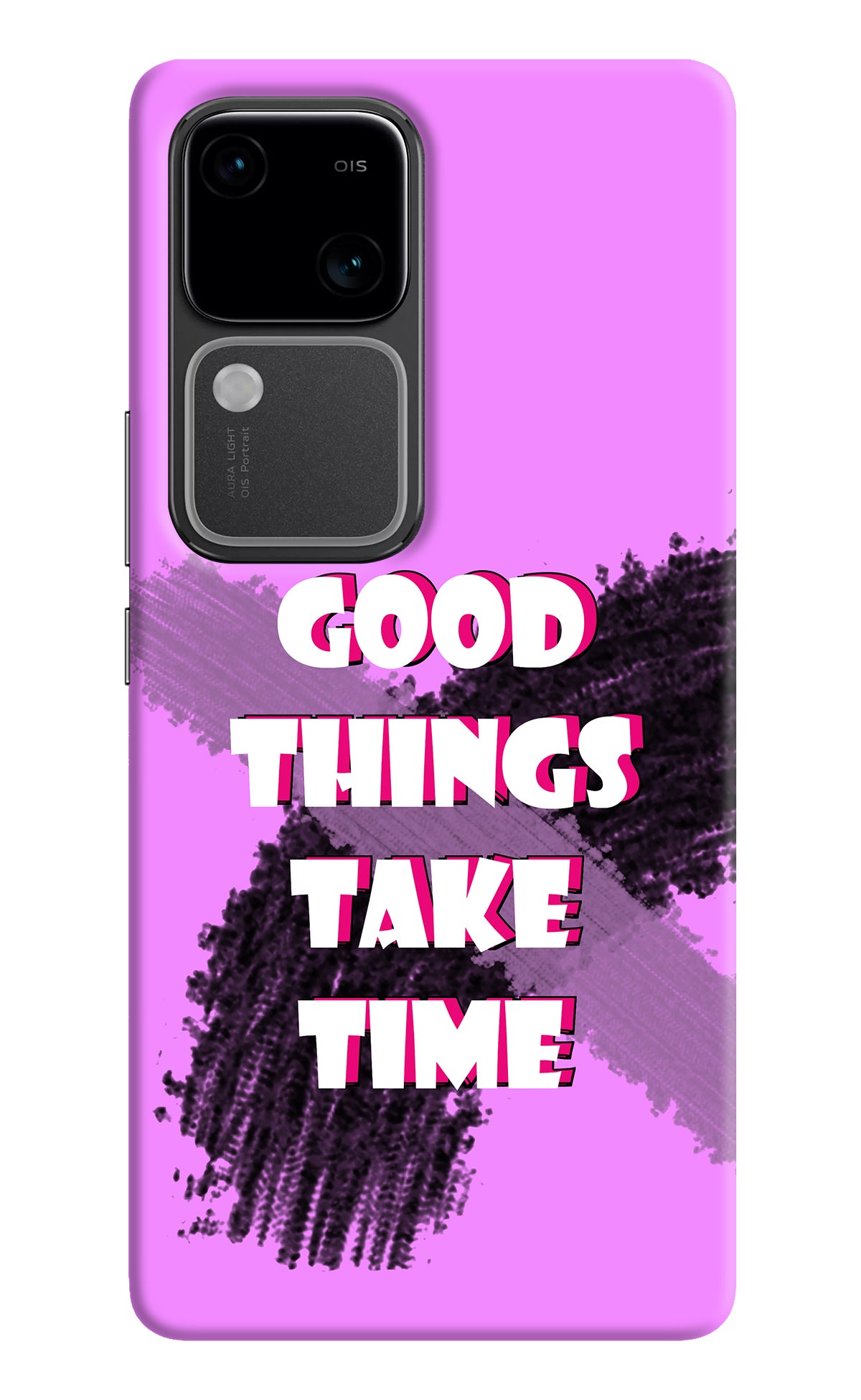 Good Things Take Time Vivo V30 5G Back Cover