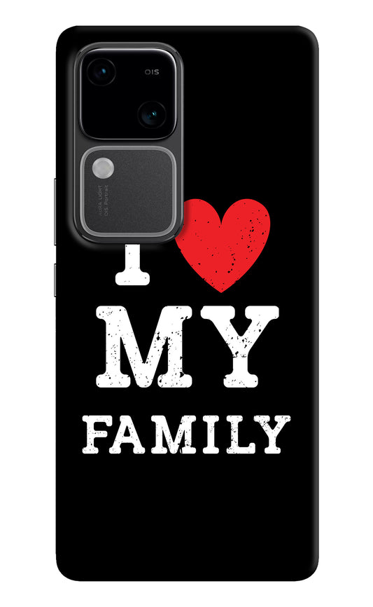 I Love My Family Vivo V30 5G Back Cover