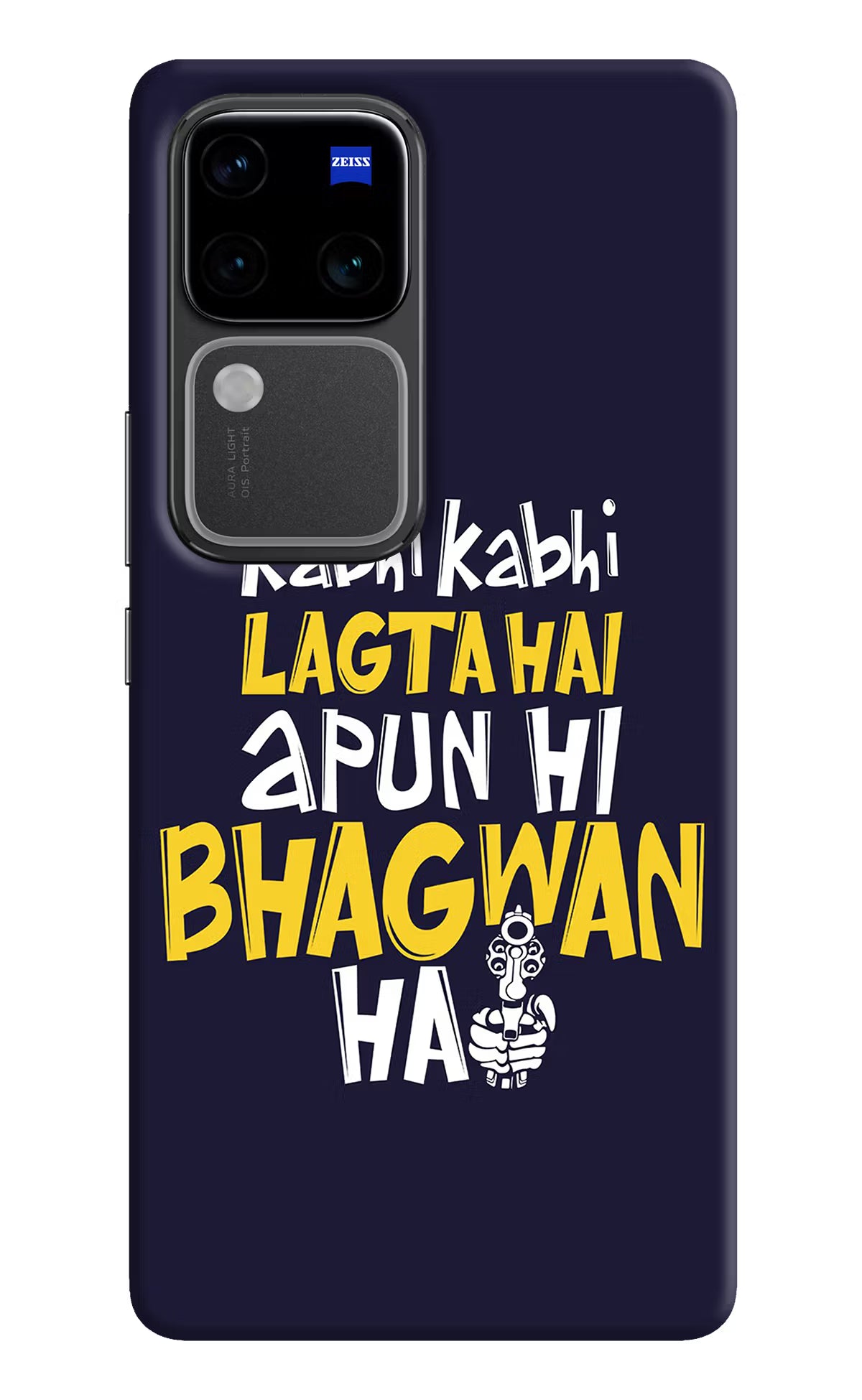 Kabhi Kabhi Lagta Hai Apun Hi Bhagwan Hai Vivo V30 Pro 5G Hard Case Back Cover by Casekaro