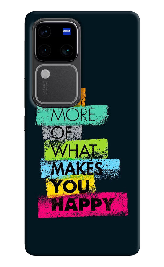 Do More Of What Makes You Happy Vivo V30 Pro 5G Hard Case Back Cover by Casekaro