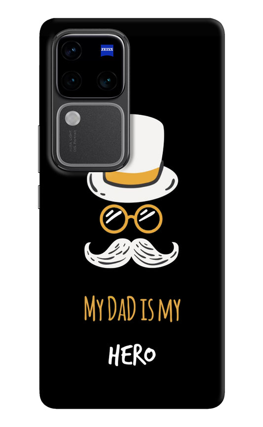 My Dad Is My Hero Vivo V30 Pro 5G Back Cover