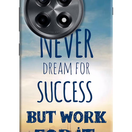 Never Dream For Success But Work For It OnePlus 12R Hard Case Back Cover by Casekaro