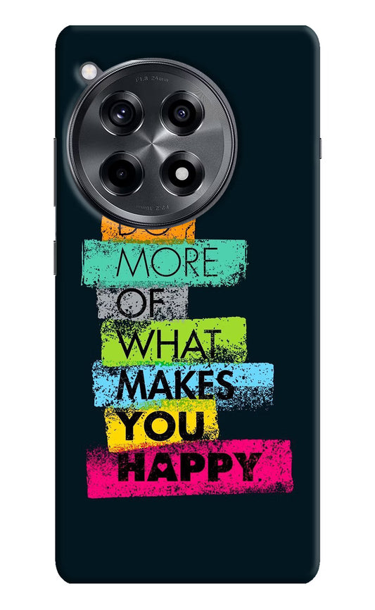 Do More Of What Makes You Happy OnePlus 12R Hard Case Back Cover by Casekaro