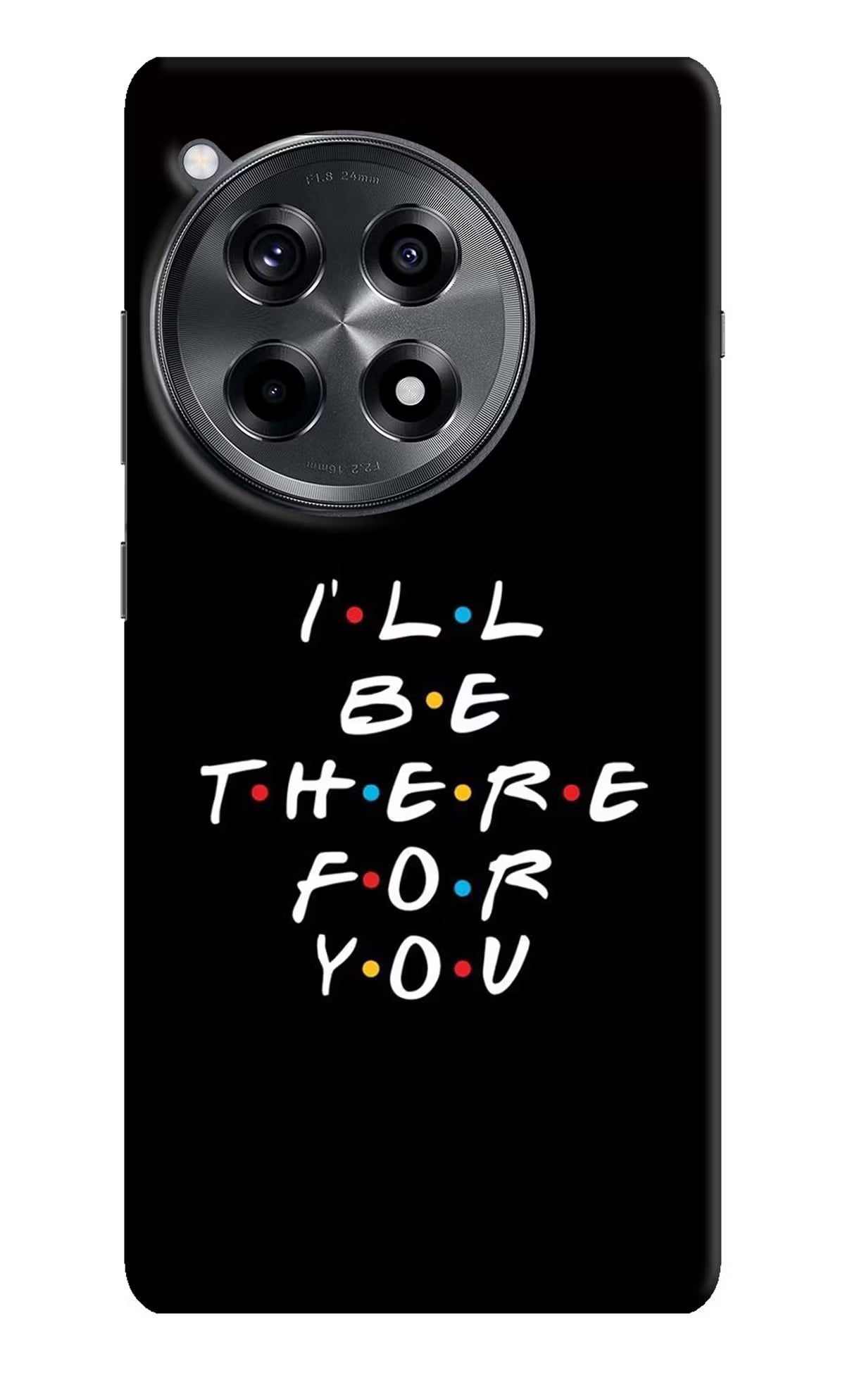 I'll Be There For You OnePlus 12R Hard Case Back Cover by Casekaro