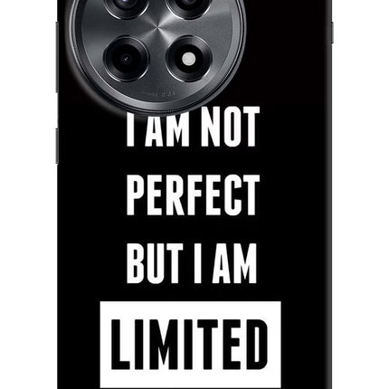 I Am Not Perfect But I Am Limited Edition OnePlus 12R Hard Case Back Cover by Casekaro