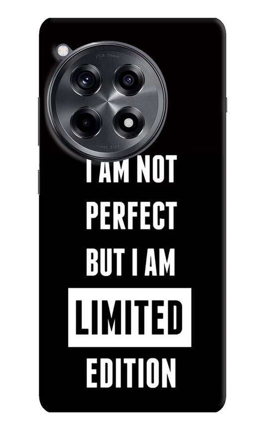 I Am Not Perfect But I Am Limited Edition OnePlus 12R Hard Case Back Cover by Casekaro