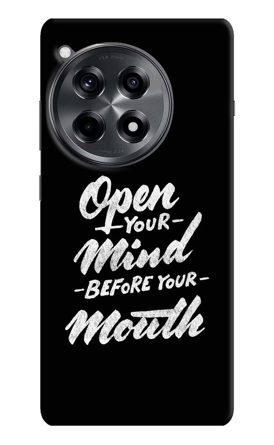 Open Your Mind Before Your Mouth OnePlus 12R Hard Case Back Cover by Casekaro
