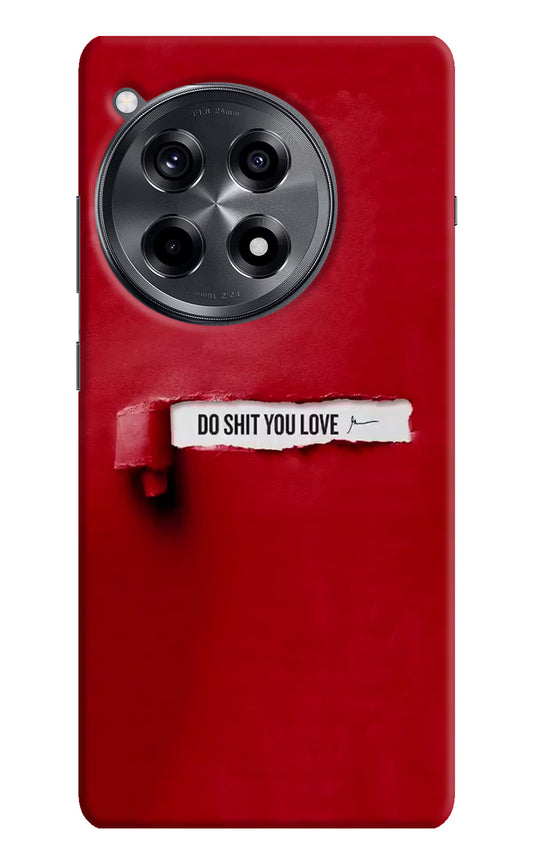 Do Shit You Love OnePlus 12R Hard Case Back Cover by Casekaro