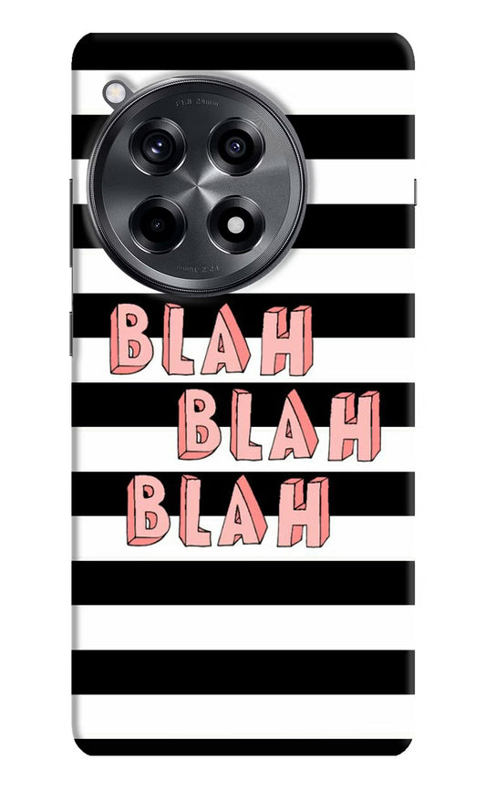 Blah Blah Blah OnePlus 12R Hard Case Back Cover by Casekaro