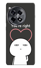 You're Right OnePlus 12R Hard Case Back Cover by Casekaro