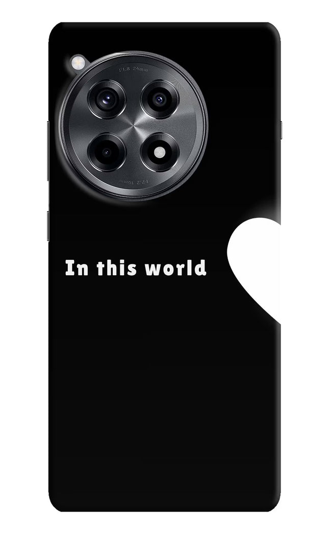 This World OnePlus 12R Hard Case Back Cover by Casekaro
