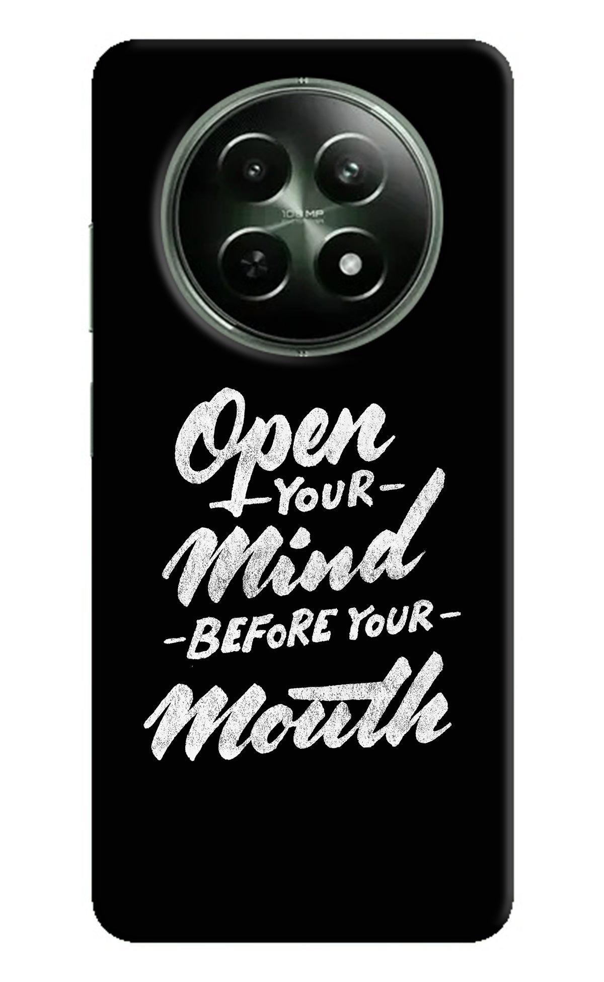 Open Your Mind Before Your Mouth Realme 12 5G Back Cover