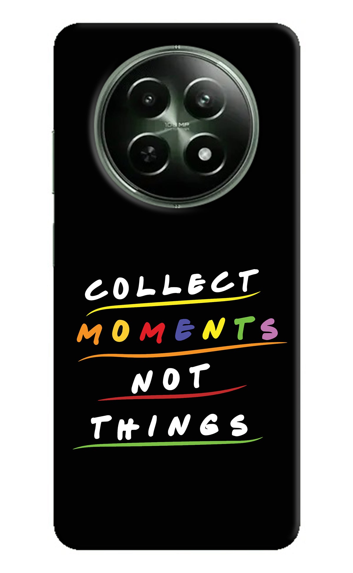 Collect Moments Not Things Realme 12 5G Back Cover