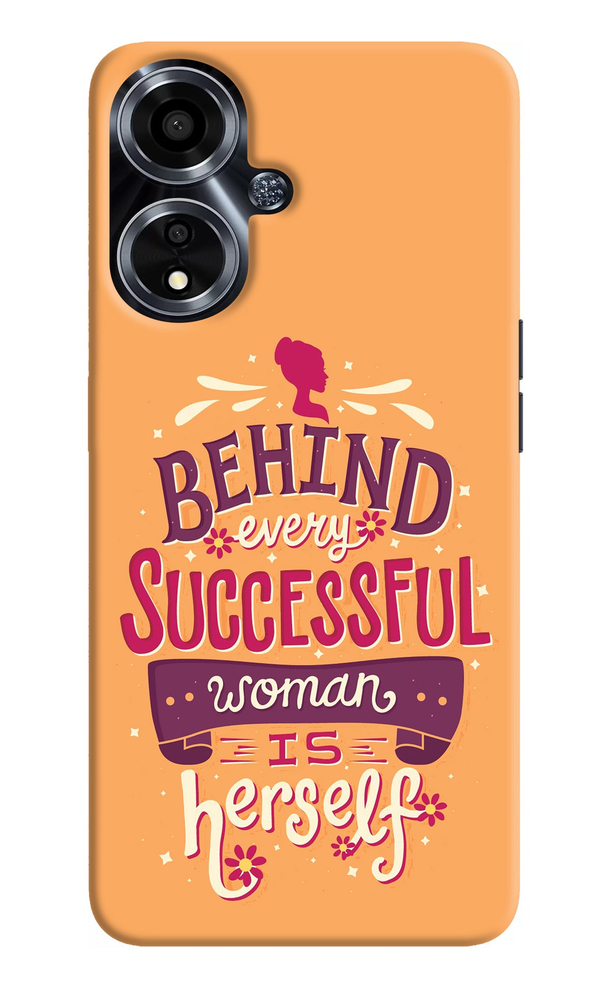 Behind Every Successful Woman There Is Herself Oppo A59 5G Back Cover