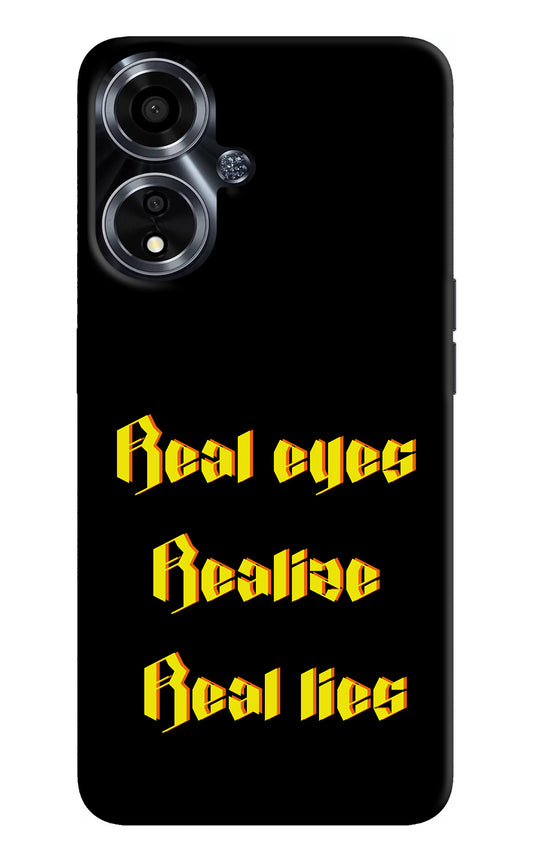 Real Eyes Realize Real Lies Oppo A59 5G Back Cover